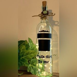 Hand Crafted- ‘Talk dirt to me’ wine bottle lantern